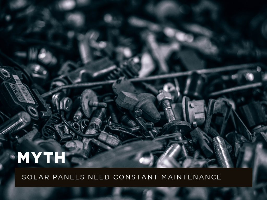 Myth #6: Solar panels need constant maintenance